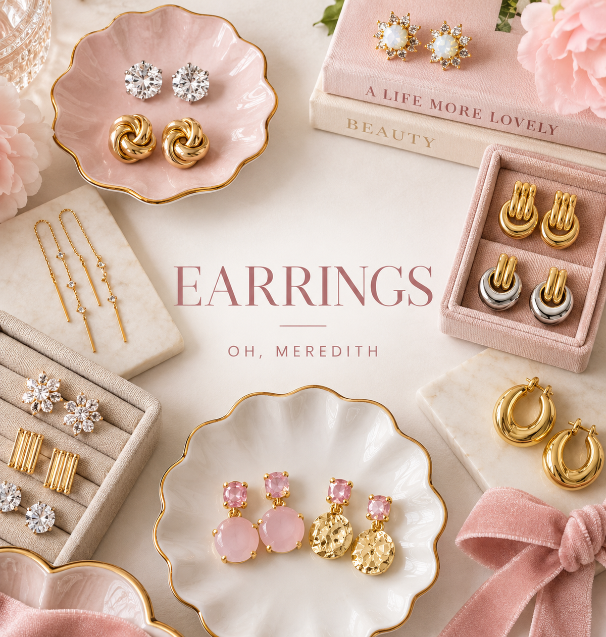 Oh, Meredith earrings collection graphic featuring a curated mix of gold, crystal, and colorful statement earrings in a bright editorial layout.