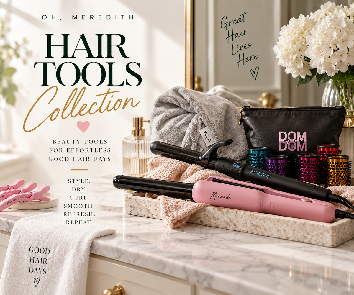 Oh, Meredith Hair Tools Collection featuring curling irons, hair rollers, styling tools, and beauty accessories.