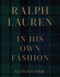 Ralph Lauren: In His Own Fashion Coffee Table Book