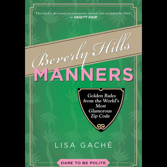 Book cover of 'Beverly Hills Manners' by Lisa Gaché with a green background and beige banner.