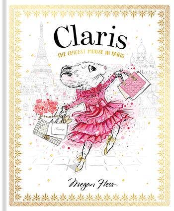 Claris the chicest mouse in paris megan hess