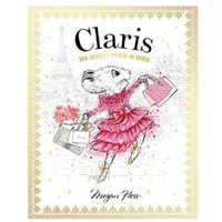 Claris the chicest mouse in paris megan hess