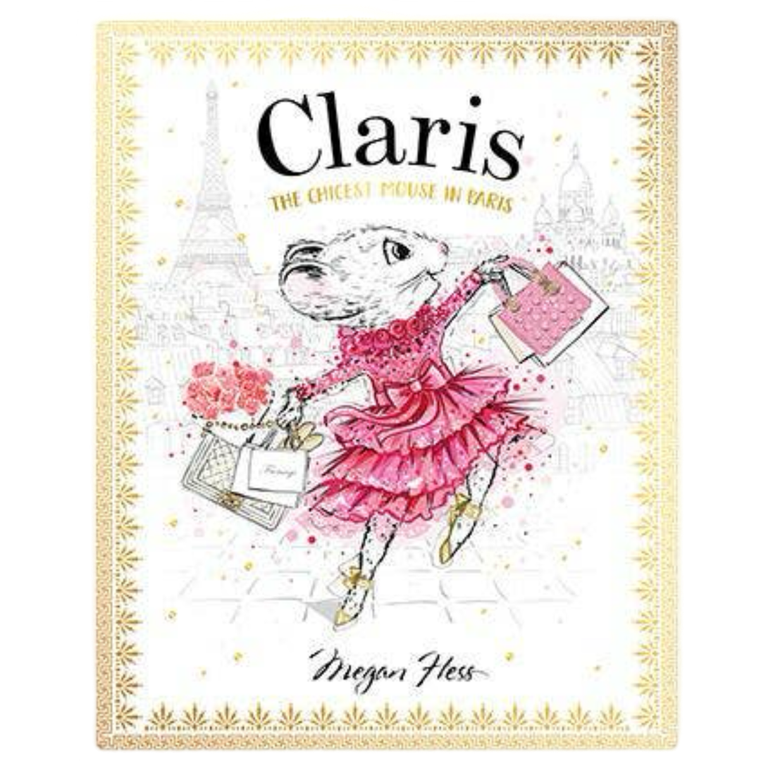 Claris the chicest mouse in paris megan hess