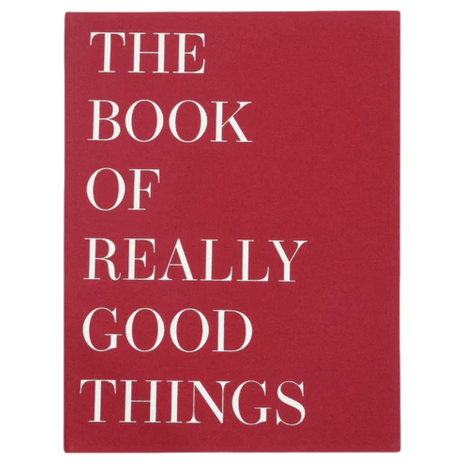 Red book cover with white text 'THE BOOK OF REALLY GOOD THINGS'