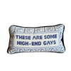 Furbish High End Gays Needlepoint Pillow