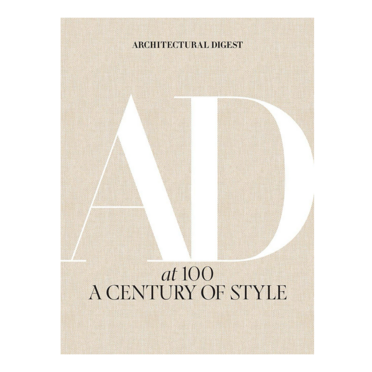 AD at 100 A Century of Style Architectural Digest Coffee Table Book