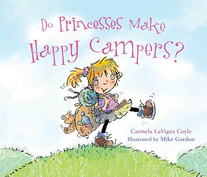 Book cover of 'Do Princesses Make Happy Campers?' with a cartoon girl and backpack on a grassy field.