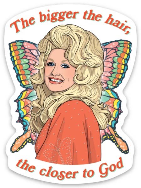 Cartoon character with long blonde hair and colorful butterfly wings, with text 'The bigger the hair, the closer to God'.