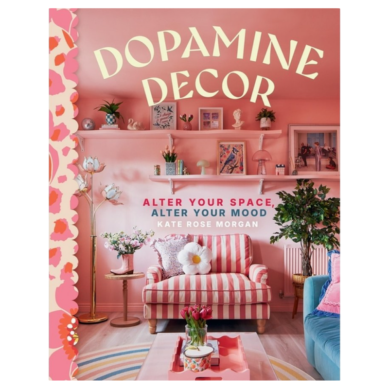 dopamine decor, maximalist home book, colorful interior design, home decor inspiration, coffee table book, kate rose morgan, vibrant home styling, joyful interiors, color design book, decorating ideas
