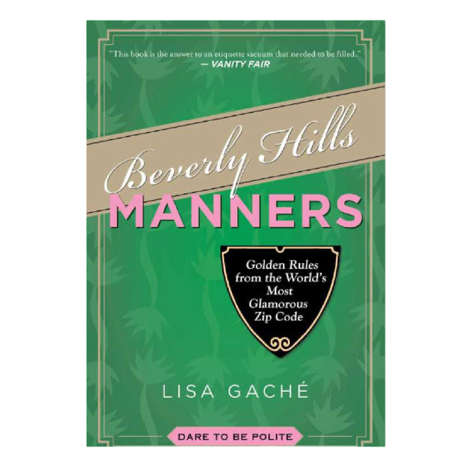social etiquette book

personal development book

new

modern etiquette guide

luxury lifestyle book

Lisa Gache book

Hollywood lifestyle book

fashion and society book

etiquette book

entertaining book

coffee table book

chic coffee table book

Beverly Hills Manners

Beverly Hills lifestyle book

Beverly Hills culture